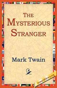 The Mysterious Stranger by Mark Twain - 2004-09-01