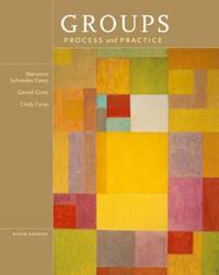 Groups : Process and Practice by Cindy Corey; Gerald Corey; Marianne Schneider Corey - 2013