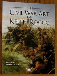 image of The Civil War Art of Keith Rocco