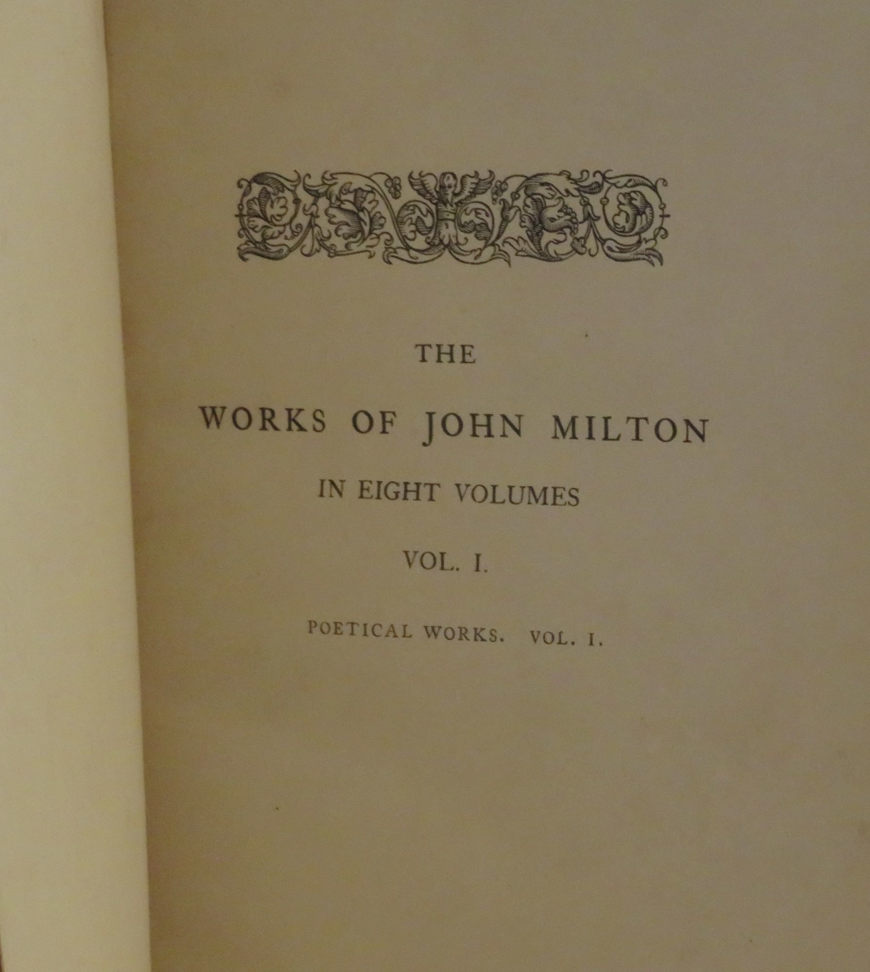 The Works of John Milton by John Milton Hardcover First Edition in