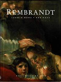 Rembrandt Harmensz van Rijn. 87 ilustraciones, incluyendo 40 láminas a todo color.
