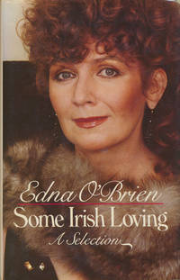 Some Irish Loving A Selection by O&#39;Brien, Edna - 1979