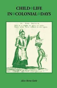 cover of Child Life in Colonial Days