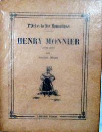 Henry Monnier (1799-1877); L'Art et la Vie Romantiques