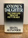Anyone's Daughter: The Times and Trials of Patty Hearst