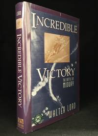 Incredible Victory by Walter Lord - Hardcover - from Burton Lysecki Books, ABAC/ILAB (SKU: 153201)