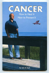 image of Cancer: How to Heal It How to Prevent It