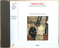 MODERN ITALY Images and History of National Identity; Volume One: from  Unificaton to the New Century by Calabrese, Omar (Ed. ) - 1982