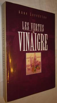 Les vertus du vinaigre (Hors Collection) by LavÃ©drine, Anne - 1999