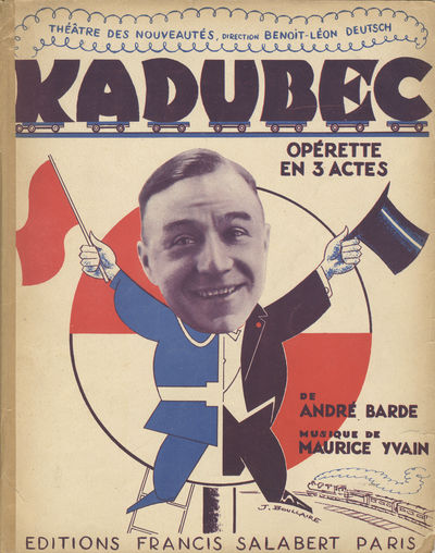 Kadubec Opérette en 3 Actes Livret de André Barde ... net: 40 francs (sans majoration). [Piano-vocal score]