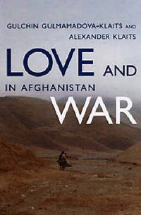 Love And War In Afghanistan