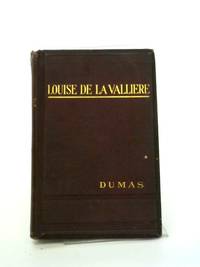 Louise De La Valliere by Alexandre Dumas - Hardcover - from World of Rare Books (SKU: 1642666265IEV)