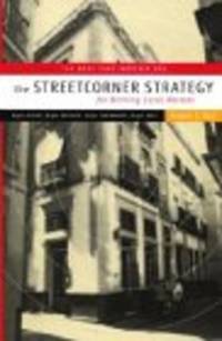 The Streetcorner Strategy for Winning Local Markets : Right Sales, Right Service, Right...
