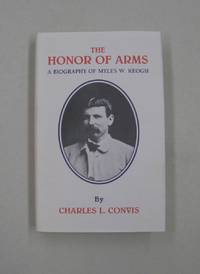 image of The Honor of Arms: A Biography of Myles W. Keogh (Great West and Indian Series ;volume55)