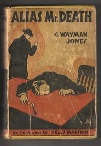 ALIAS MR. DEATH by D.L. CHAMPION; AKA G.WAYMAN JONES  (Phantom Detective) - 1932