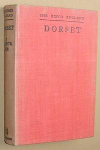 Dorset: Thomas Hardy&#039;s county (The King&#039;s England) by Arthur Mee [ed] - 1945