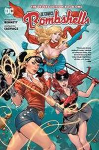 DC Bombshells: The Deluxe Edition Book One by Marguerite Bennett - 2018-09-04