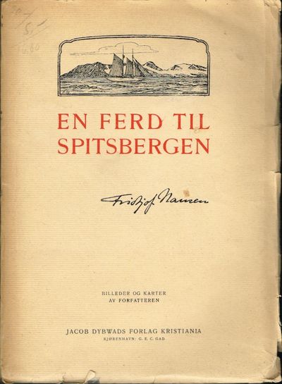 En Ferd til Spitsbergen. Billeder og karter av…