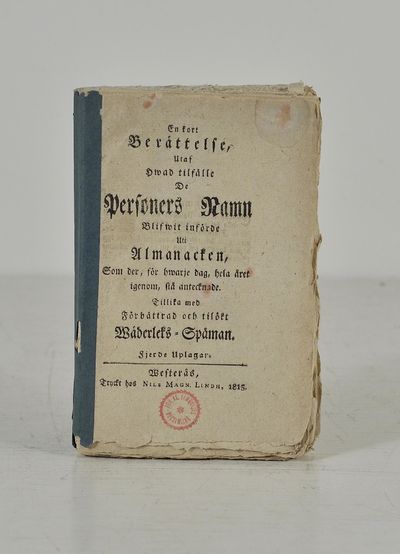 En kort berättelse, utaf hwad tilfälle de…
