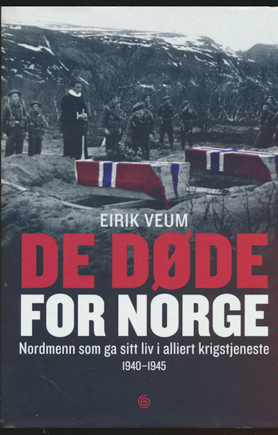 De døde for Norge. Nordmenn som ga sitt liv i…