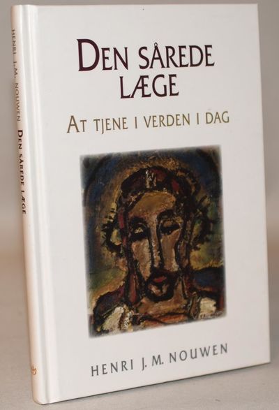 Den sårede læge - at tjene i verden i dag.