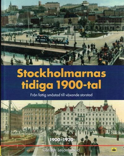 Stockholmarnas tidiga 1900-tal. Från fattig…