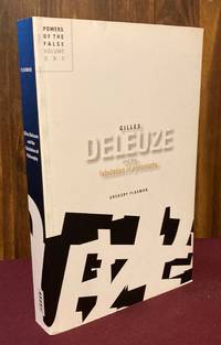Gilles Deleuze and the Fabulation of Philosophy: Powers of the False, Volume I