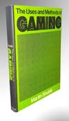 The Uses and Methods of Gaming