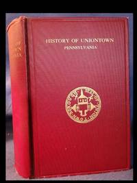 A History of Uniontown: The County Seat of Fayette County, Pennsylvania