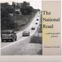 THE NATIONAL ROAD A Photographic Journey