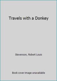 Travels with a Donkey by Robert Louis Stevenson - Hardcover - 1967 - from ThriftBooks (SKU: GB0010JWIS2I3N00)