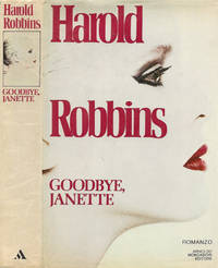 Goodbye, Janette by Harold Robbins - 1981