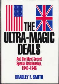 image of The Ultra-magic Deals: And the Most Secret Special Relationship, 1940-46