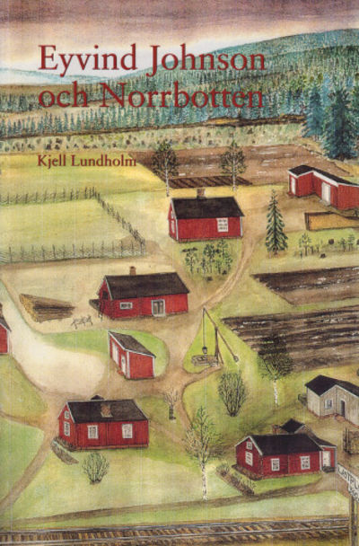 EYVIND JOHNSON OCH NORRBOTTEN.
