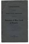 CORRESPONDENCE With The UNITED STATES AMBASSADOR Respecting The EXECUTION Of MISS CAVELL At BRUSSELS