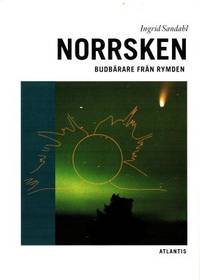 Norrsken. Budbärare från rymden.