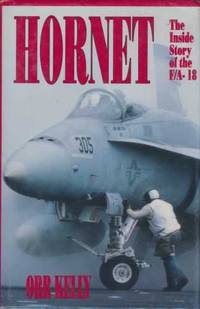 Hornet: The Inside Story of the F/A-18