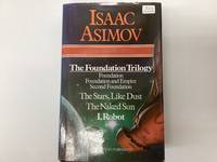 The Foundation Trilogy: Foundation, Foundation and Empire, Second Foundation; The Stars, Like...