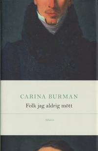 Folk jag aldrig mött. Porträtt.
