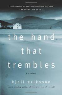 Hand That Trembles, The (Ann Lindell Mysteries) by Eriksson, Kjell