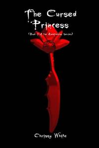 The Cursed Princess: Book 1 of the Eumetadotos Series