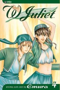 W Juliet: v. 4 (W Juliet): Volume 4