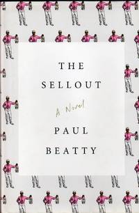 The Sellout by Beatty, Paul - 2015