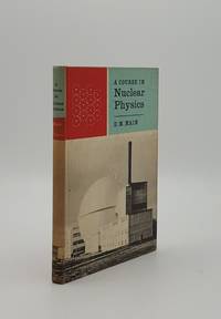 image of A COURSE IN NUCLEAR PHYSICS