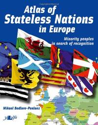 Atlas of Stateless Nations in Europe: Minority People in Search of Recognition