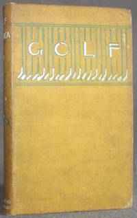 GOLF IN AMERICA, a Practical Manual by Lee, James P - 1895