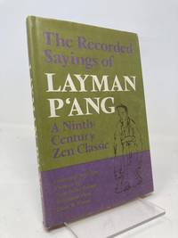 The Recorded Sayings of Layman P'Ang