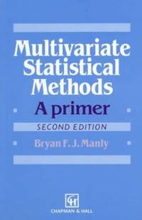 Multivariate Statistical Methods: A Primer, Second Edition