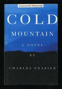 Cold Mountain ["Uncorrected Manuscript" (advance proof), "ver 97.1.14"]