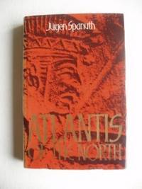 Atlantis of the North by Spanuth, Jurgen - 1979